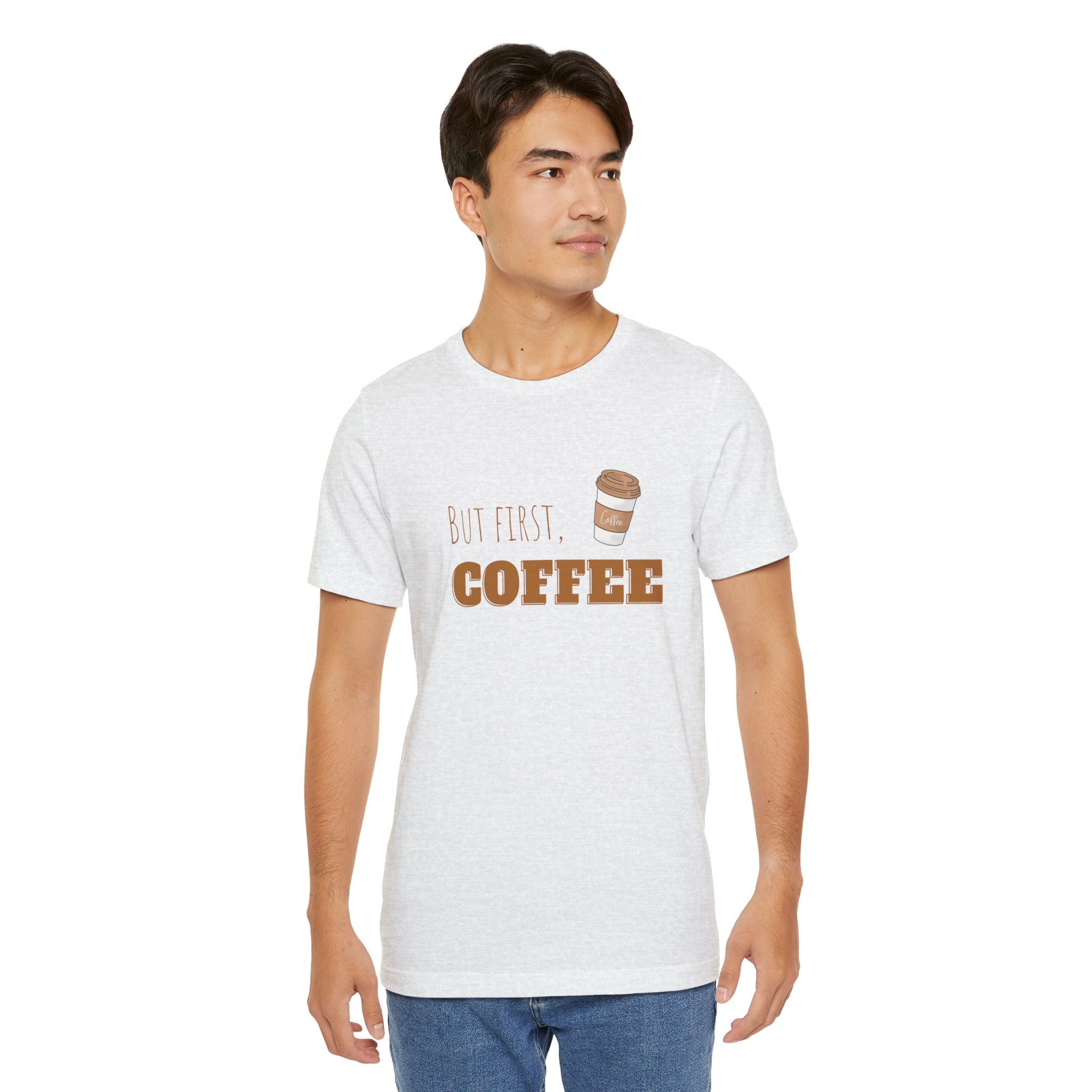 But First Coffee Graphic T-Shirt – BraveBrew Coffee Co.